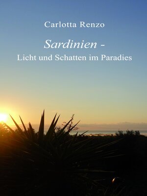 cover image of Sardinien--Licht und Schatten im Paradies